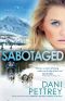 [Alaskan Courage 05] • Sabotaged